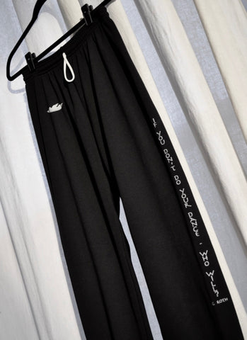 If You Don’t Do Your Dance, Who Will? Sweatpants