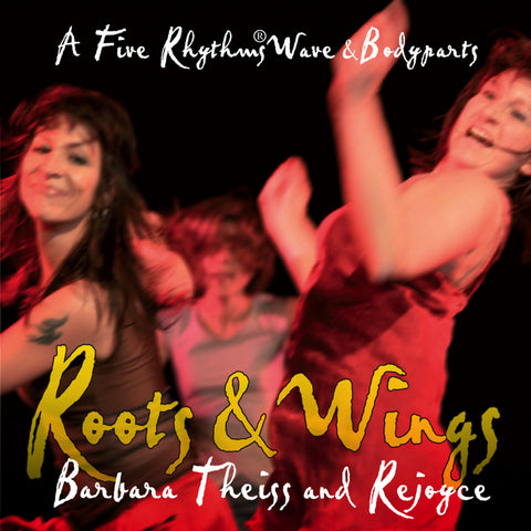 Barbara Theiss and Rejoyce - Roots & Wings